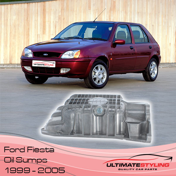 Oil Sumps for the Ford Fiesta MK5