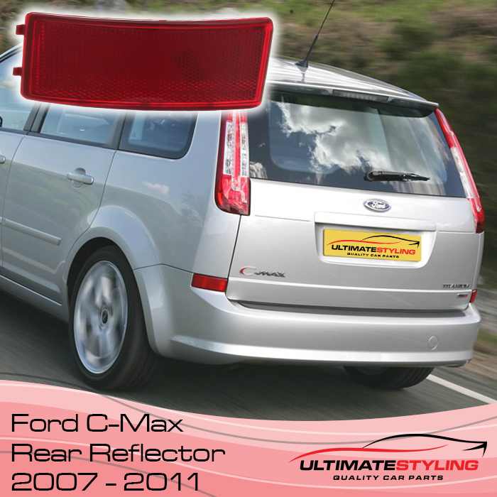 Ford C-Max Rear Reflector 2007 - 2011